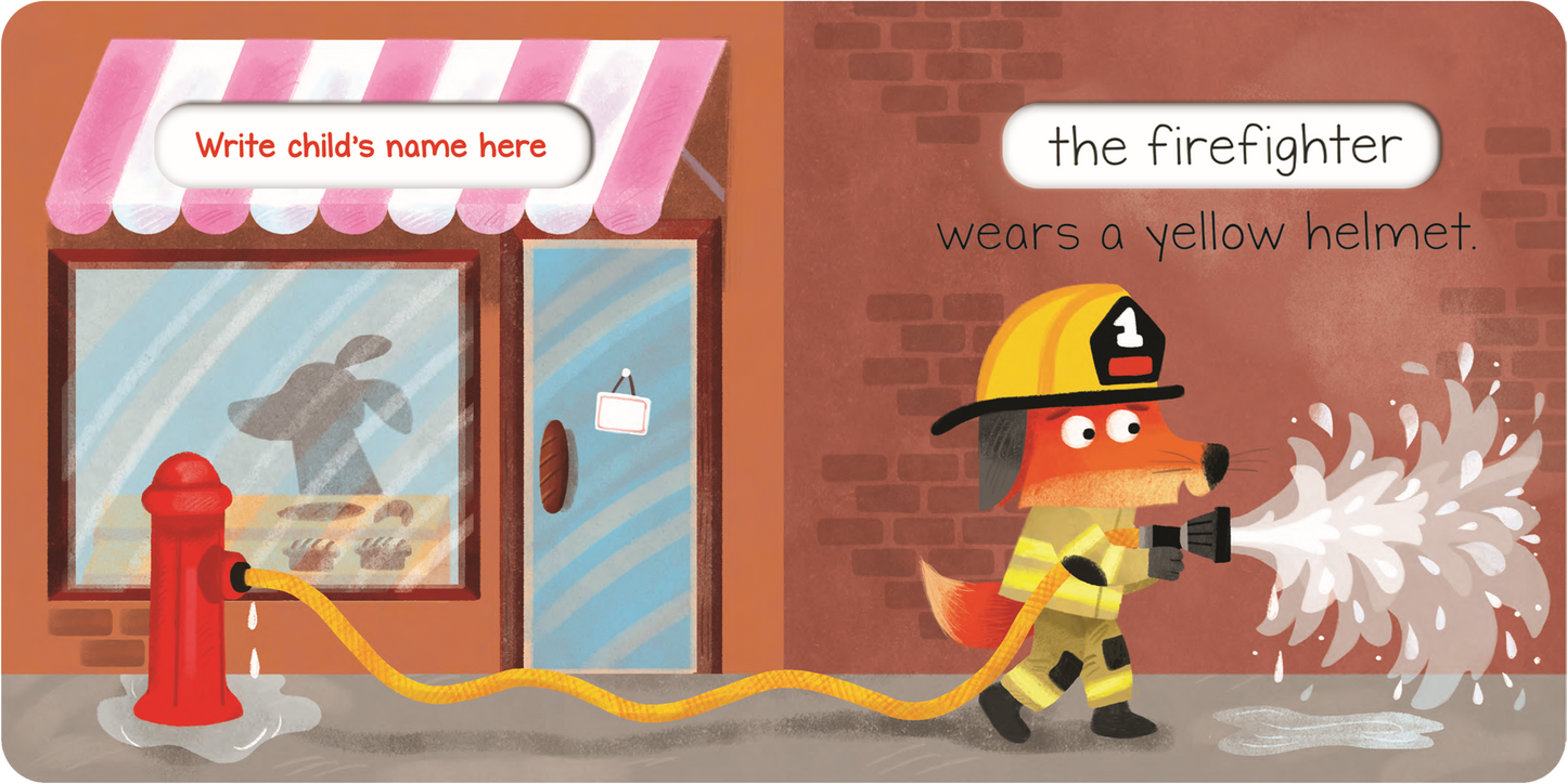 Star in Your Own Story: The Firefighter