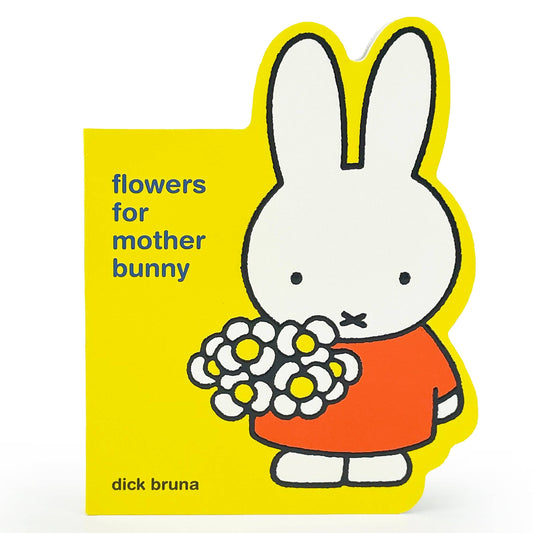 Miffy Flowers for Mother Bunny Shaped Board Book