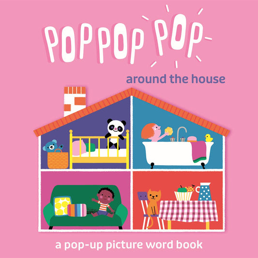 Pop Pop Pop: Around the House